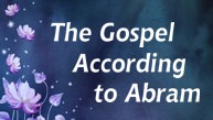The Gospel According to Abram